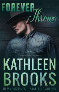 Title: Forever Thrown: Forever Bluegrass #16, Author: Kathleen Brooks