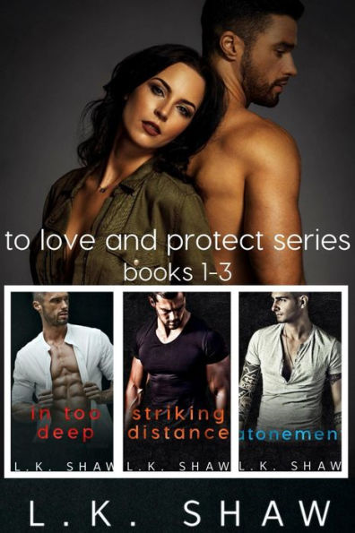 To Love and Protect Box Set: Books 1-3