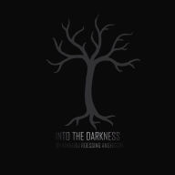 Title: Into the Darkness, Author: Kimberli Roessing-anderson