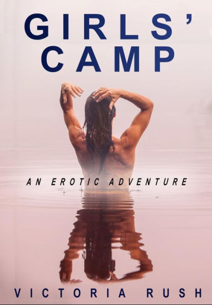 Girls' Camp: Lesbian Erotica