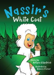 Title: Nassir's White Coat, Author: Artigua Kilpatrick