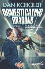 Title: Domesticating Dragons, Author: Dan Koboldt