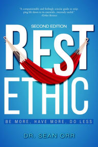 Title: Rest Ethic, Author: Dr. Sean Orr