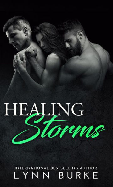 Healing Storms: A MMF Hurt/Comfort Romance Novel