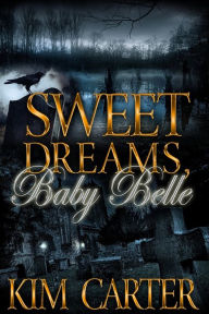 Title: Sweet Dreams, Baby Belle, Author: Kim Carter