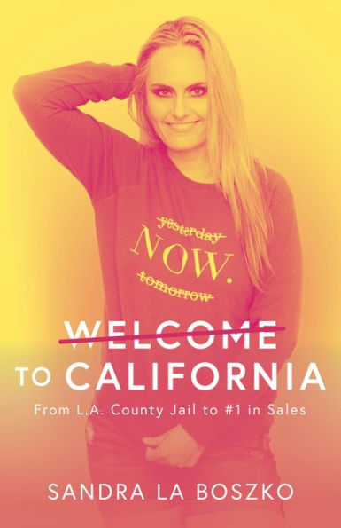 Welcome to California: From L.A. County Jail to #1 in Sales