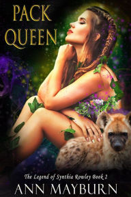 Title: Pack Queen, Author: Ann Mayburn