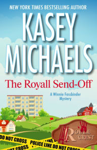 Title: The Royall Send-Off, Author: Kasey Michaels