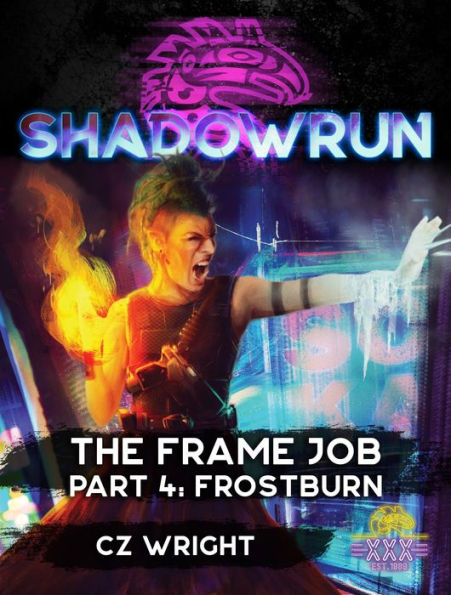 Shadowrun: The Frame Job, Part 4: Frostburn