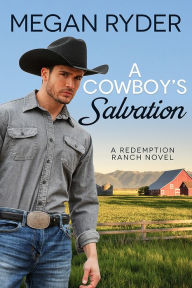 Title: A Cowboy's Salvation, Author: Megan Ryder