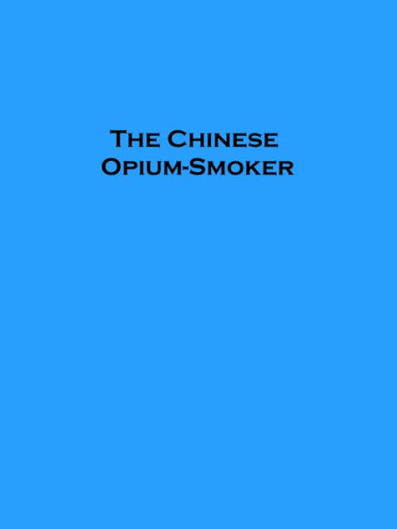 The Chinese Opium-Smoker