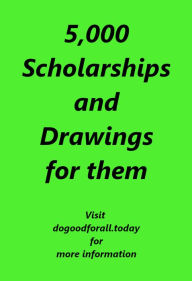 Title: 5000 Scholarships and Drawings For Them, Author: Wesley E. Arnold