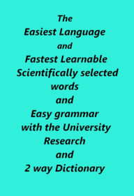 Title: The Easiest and Fastest Learnable Language and The University Research Behind It, Author: Wesley E. Arnold