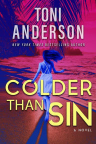 Title: Colder Than Sin, Author: Toni Anderson