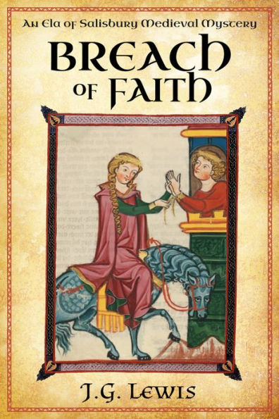 Breach of Faith: An Ela of Salisbury Medieval Mystery