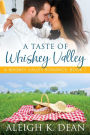 A Taste of Whiskey Valley (A Whiskey Valley Romance, Book 1)