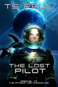 Title: The Lost Pilot, Author: T. S. Paul