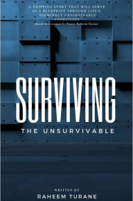 Title: Surviving the Unsurvivable, Author: Raheem Turane