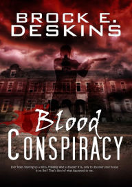 Title: Blood Conspiracy, Author: Brock E. Deskins