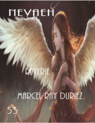 Title: Nevaeh Reverie, Author: Marcel Ray Duriez