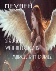 Title: Nevaeh Struggle with Affections, Author: Marcel Ray Duriez