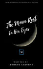 The Moon Rest in her Eyes