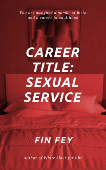 Career Title: Sexual Service