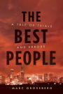 The Best People: A Tale of Trials and Errors