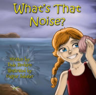 Title: Whats That Noise?, Author: Dede Stockton