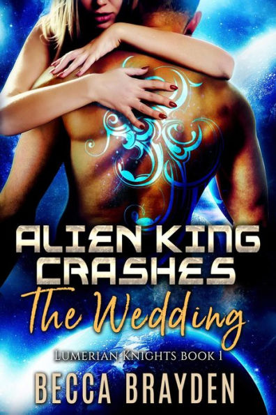 Alien King Crashes the Wedding