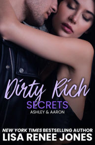Title: Dirty Rich Secrets, Author: Lisa Renee Jones