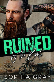 Title: Ruined by the Brute, Author: Sophia Gray