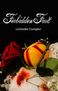 Title: Forbidden Fruit, Author: LaVondria Covington