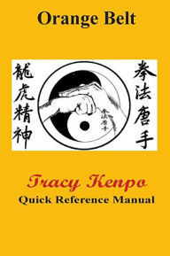 Title: Tracy Kenpo Reference Manual Orange Belt, Author: L. M. Rathbone