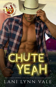 Title: Chute Yeah, Author: Lani Lynn Vale