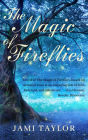 The Magic of Fireflies