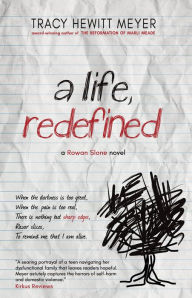 Title: A Life, Redefined, Author: Tracy Hewitt Meyer