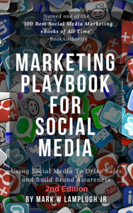 Title: Marketing Playbook for Social Media, Author: Mark Lamplugh Jr