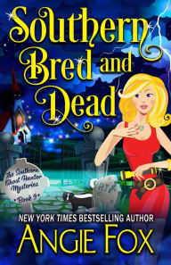 Title: Southern Bred and Dead, Author: Angie Fox