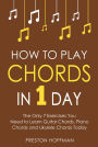 How to Play Chords: In 1 Day