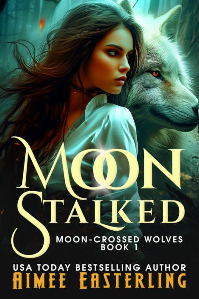 Moon Stalked: Werewolf Romantic Urban Fantasy