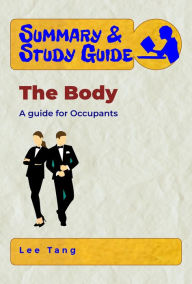 Title: Summary & Study Guide - The Body, Author: Lee Tang