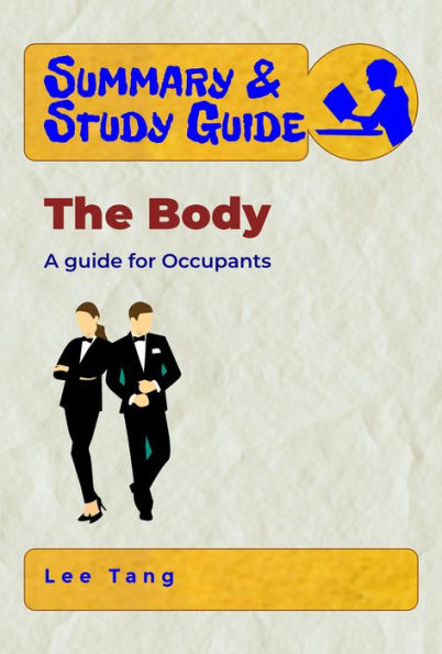Summary & Study Guide - The Body
