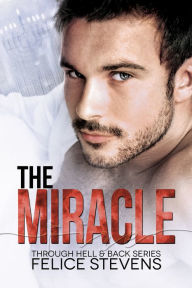 Title: The Miracle, Author: Felice Stevens