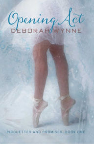 Title: Opening Act, Author: Deborah Wynne