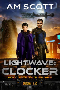 Title: Lightwave: Clocker, Author: AM Scott