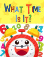 What Time Is It?