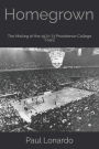 Homegrown: The Making of the 1972-73 Providence College Friars