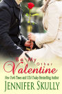 Be My Other Valentine (A sweet Valentines Romance)