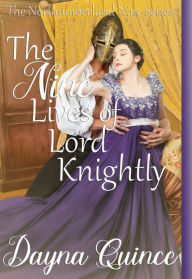 Title: The Nine Lives Of Lord Knightly, Author: Dayna Quince